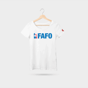FAFO Womens tee